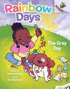 Rainbow Days #1 The Gray Day: An Acorn Book
