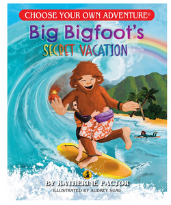 Choose Your Own Adventure: Dragonlark Big Bigfoot's Secret Vacation