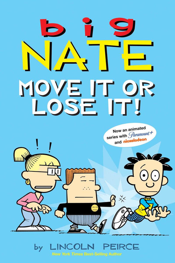 Big Nate #29: Move It or Lose It!