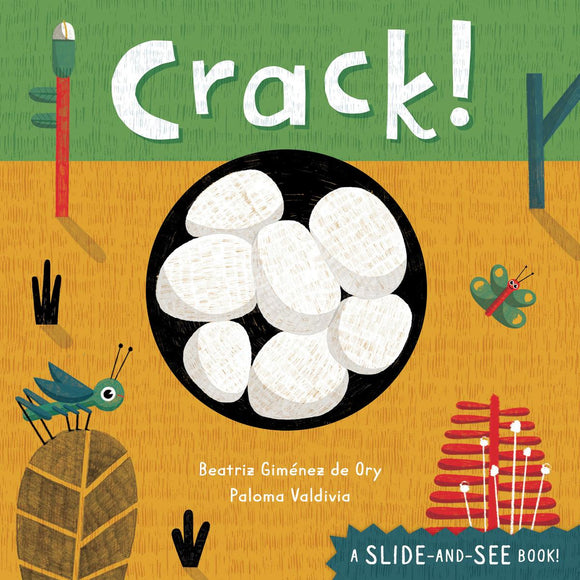 Crack! A Slide-and-See Book