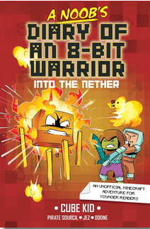 A Noob's Diary of an 8-Bit Warrior #2: Into the Nether