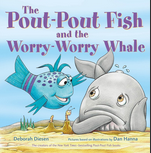 The Pout-Pout Fish and the Worry-Worry Whale