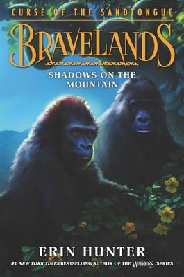 Bravelands: Curse of the Sandtongue #1: Shadows on the Mountain (HC)