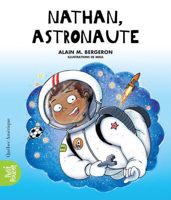 Nathan, astronaute (Nathan, Astronaut)