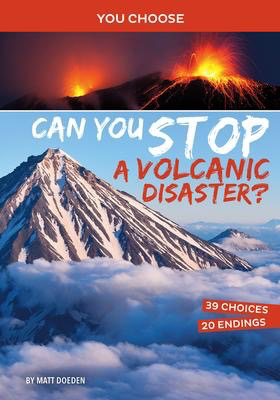 You Choose:  Can You Stop a Volcanic Disaster?