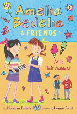 Amelia Bedelia & Friends # 5:  Mind Their Manners