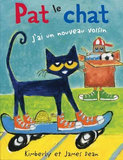 Pat le Chat: J'ai un nouveau voisin (Pete the Cat and the New Guy)