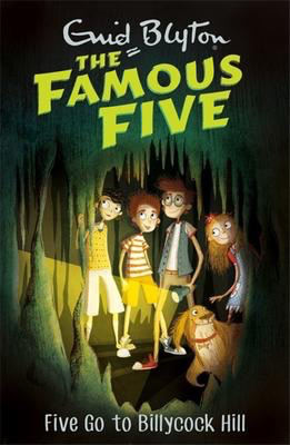Enid Blyton's The Famous Five #16: Five Go To Billycock Hill