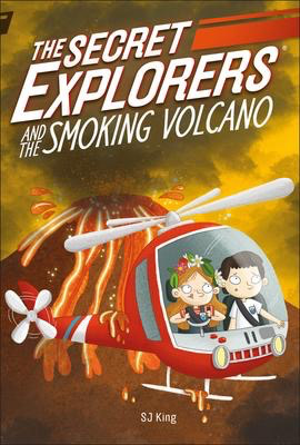 The Secret Explorers #6: and the Smoking Volcano