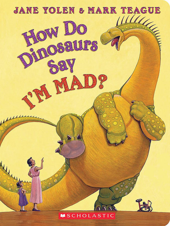 How Do Dinosaurs Say I'M MAD?