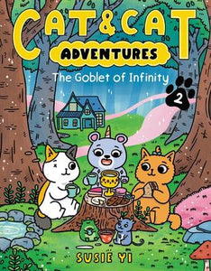 Cat & Cat Adventures #2: The Goblet of Infinity