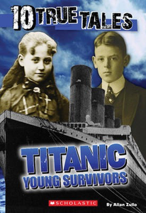 Ten True Tales: Titanic Young Survivors