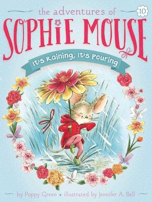 The Adventures of Sophie Mouse #10: It's Raining, It's Pouring