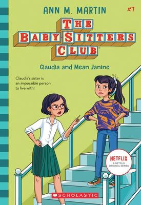 The Baby-Sitters Club #7: Claudia and Mean Janine (2020 edition)