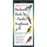 Sibley’s Backyard Birds of the Pacific Northwest: A Waterproof Field Guide