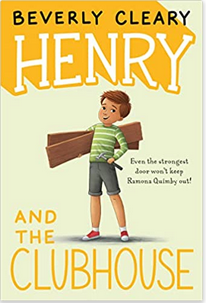Henry Huggins #5: Henry and the Clubhouse