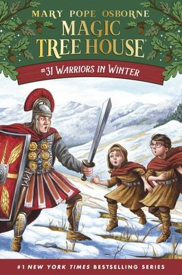 Magic Tree House # 31: Warriors in Winter