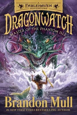 Dragonwatch #3 (A Fablehaven Adventure): Master of the Phantom Isle