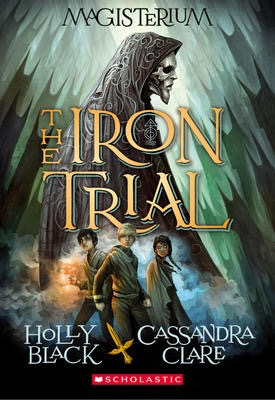 Magisterium #1: The Iron Trial