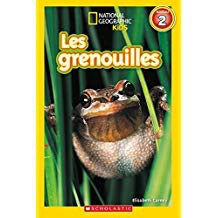 National Geographic Kids Francais Niveau 2: Les Grenouilles (Frogs)