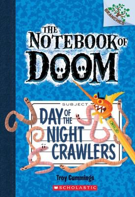 The Notebook of Doom #2: Day of the Night Crawlers: A Branches Book