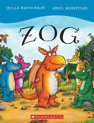 Julia Donaldson's Zog: Adapted for Young Readers