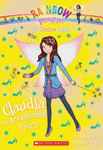Rainbow Magic: The Fashion Fairies #2: Claudia the Accessories Fairy