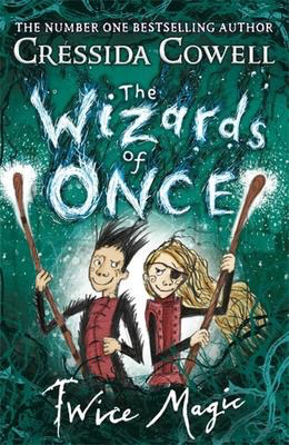 The Wizards of Once #2: Twice Magic