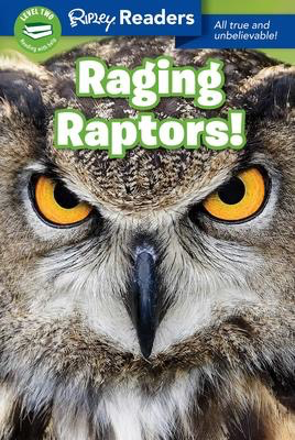 Ripley Readers Level 2: Raging Raptors!