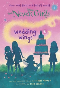 The Never Girls #5: Wedding Wings