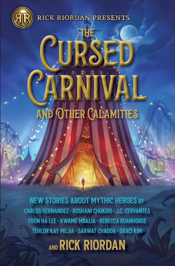 The Cursed Carnival and Other Calamities: New Stories About Mythic Heroes