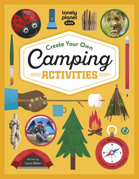 Lonely Planet Kids: Create Your Own Camping Activities
