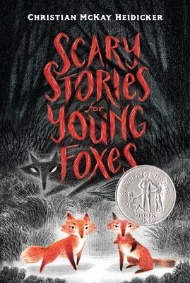 Scary Stories for Young Foxes # 1: Scary Stories for Young Foxes