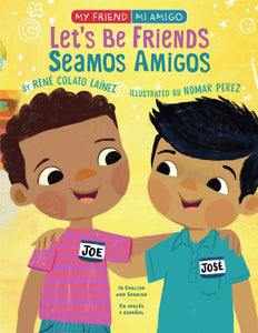 Let's Be Friends/Seamos Amigos - in English and Spanish/en ingles y espanol