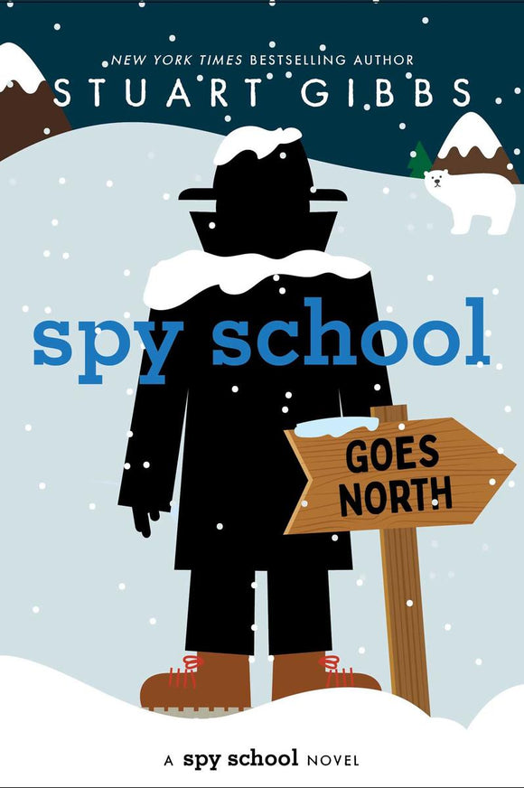 Spy School #11: Spy School Goes North