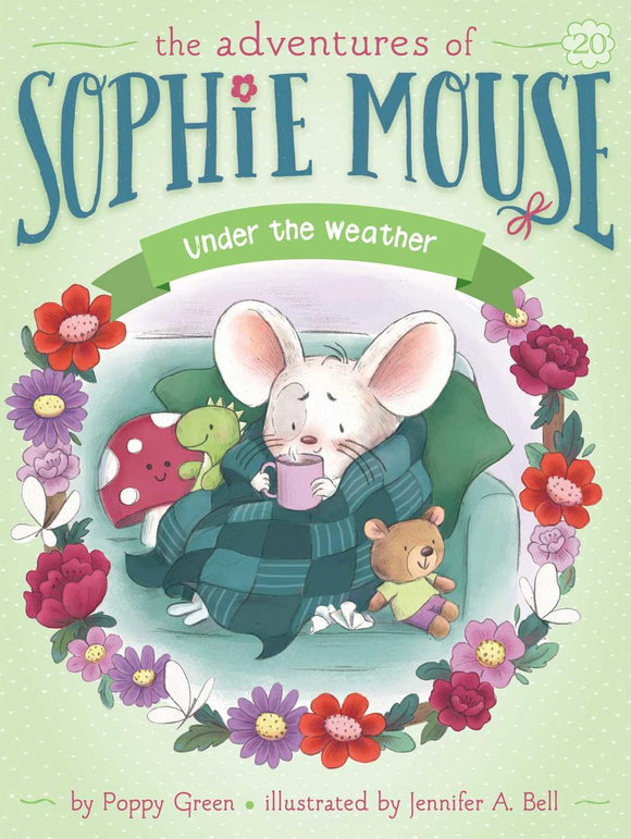 The Adventures of Sophie Mouse #20: Under the Weather