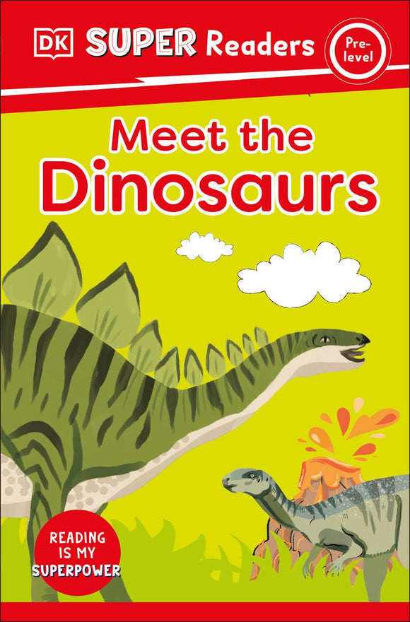 DK Super Readers Pre-Level 1: Meet the Dinosaurs