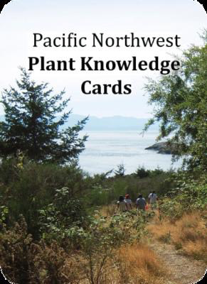 Plant Knowledge Cards - Pacific Northwest