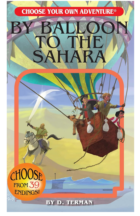 Choose Your Own Adventure: By Balloon to the Sahara