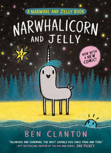 Narwhal and Jelly #7: Narwhalicorn and Jelly (PB)