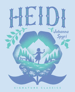 Heidi: Children's Signature Classics