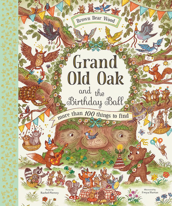 Brown Bear Wood: Grand Old Oak and the Birthday Ball: More than 100 Things to Find!