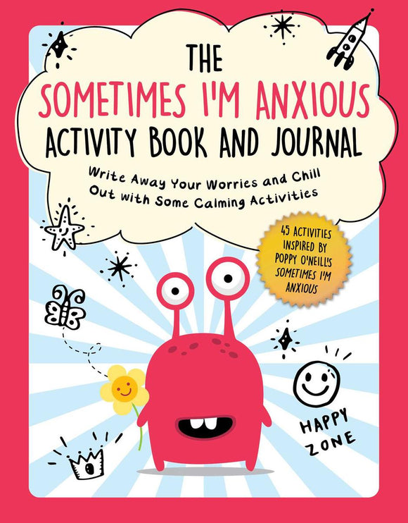 The Sometimes I'm Anxious Activity Book and Journal
