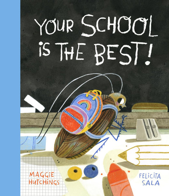 The Curious Cockroach: Your School Is the Best!