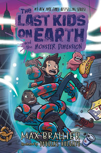 The Last Kids on Earth #9: and the Monster Dimension