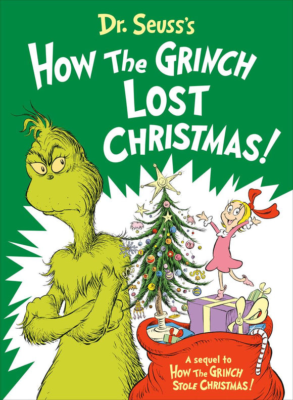 Dr. Seuss's How the Grinch Lost Christmas! A Sequel to How the Grinch Stole Christmas!