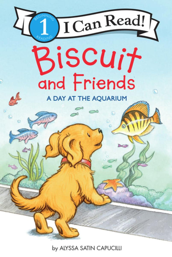 I Can Read! Level 1:  Biscuit and Friends: A Day at the Aquarium