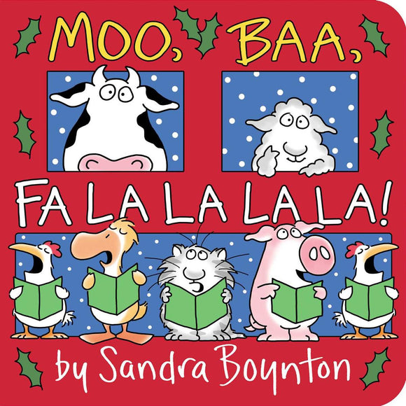 Sandra Boynton's Moo, Baa, Fa La La La La!