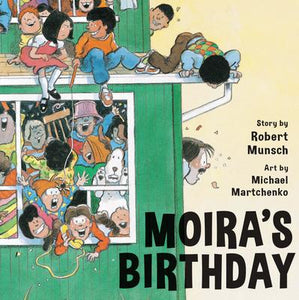 Robert Munsch Minis: Moira's Birthday