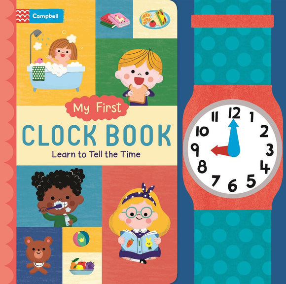 My First Clock Book: Learn to Tell the Time
